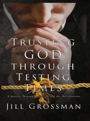 cover image of Trusting God Through Testing Times